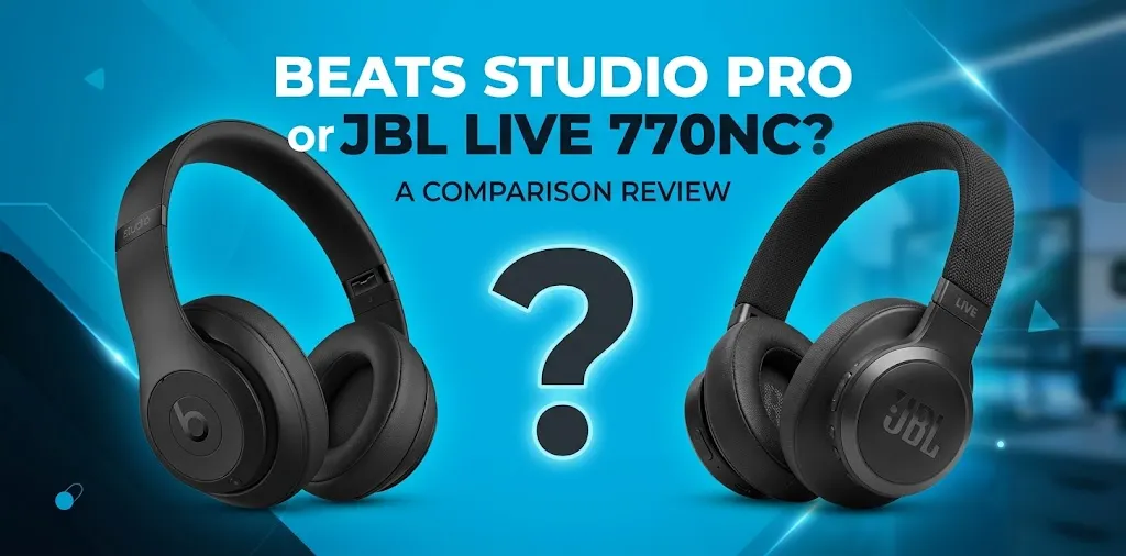 Beats Studio Pro or JBL Live 770NC
