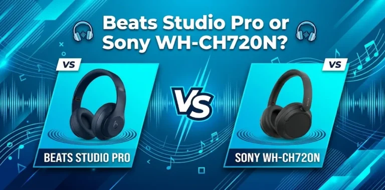 Beats Studio Pro or Sony WH-CH720N?