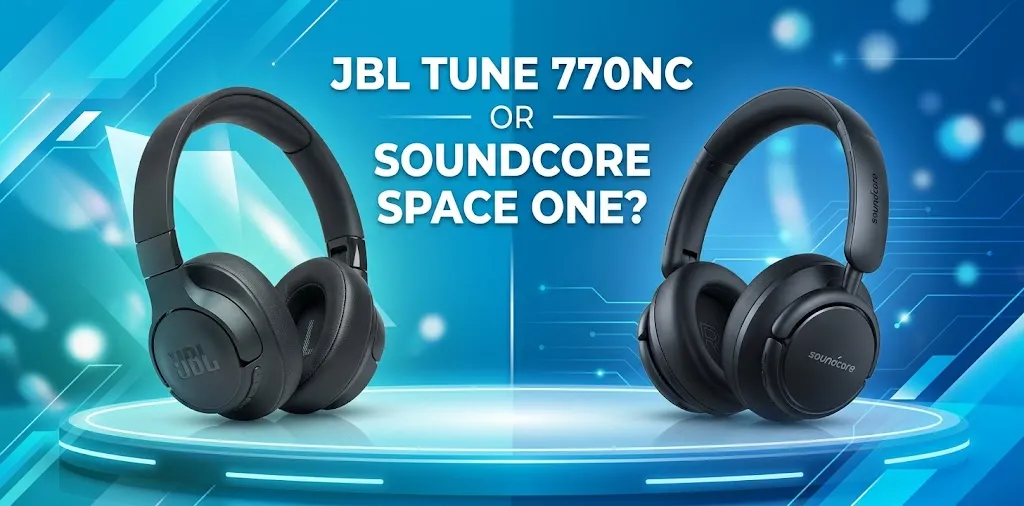 JBL Tune 770NC or Soundcore Space One