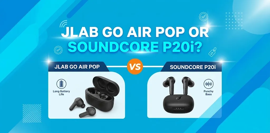 JLab Go Air Pop or Soundcore P20i 3