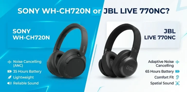 Sony WH-CH720N or JBL Live 770NC
