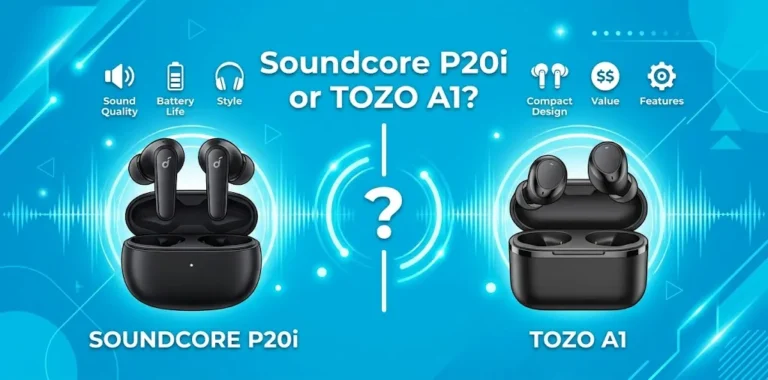 Soundcore P20i or TOZO A1